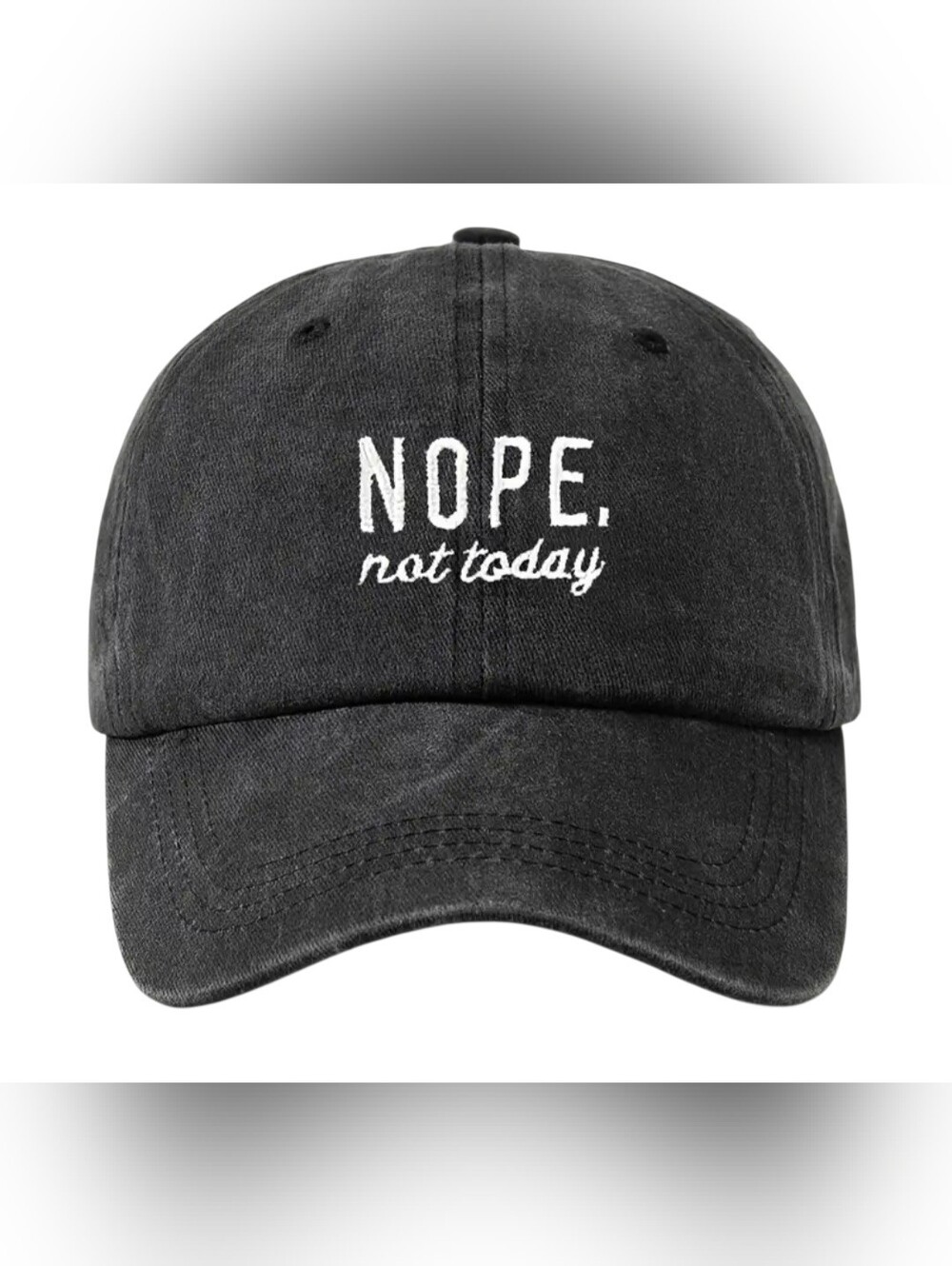 Black 'NOPE, not today' Embroidered Baseball Cap